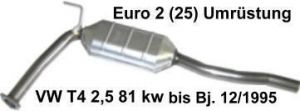 Katalysator Euro 2 VW T4 2,5 81kw bis 12/95 G+M 800139-EU2